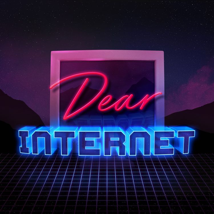 Dear Internet podcast art