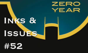 Inks & Issues #52 - Batman: Zero Year