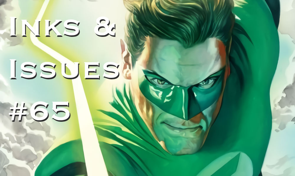 Inks & Issues #65 - Green Lantern: No Fear