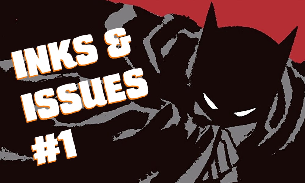 Inks & Issues #1 - Batman Year One Cover Art